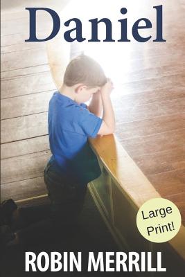Daniel: Large Print Edition - Merrill, Robin