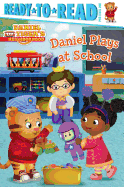 Daniel Plays at School: Ready-To-Read Pre-Level 1