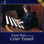 Daniel Roth spielt C�sar Franck, Vol. 1