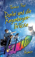 Daniel und die Regenbogenbr?cke