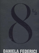 Daniela Federici: 8 1/2(cl)