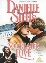 Danielle Steel's 'No Greater Love'