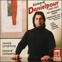 Danielpour: First Light; The Awakened Heart; Symphony No. 3 - Faith Esham (soprano); Seattle Chorale (choir, chorus); Seattle Symphony Orchestra; Gerard Schwarz (conductor)
