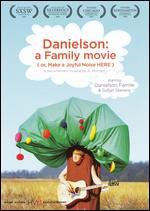 Danielson: A Family Movie