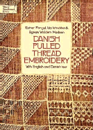 Danish Pulled Thread Embroidery - Fangel, Ester, and Winckler, Ida, and Fangel, Esther