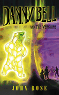 Danny Bell and the Vershire