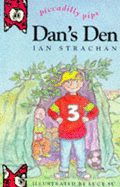 Dan's den. - Strachan, Ian