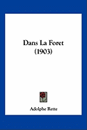 Dans La Foret (1903)