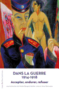 Dans La Guerre 1914-1918: Accepter, Endurer, Refuser