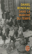 Dans La Marche Du Temps - Rondeau, Daniel