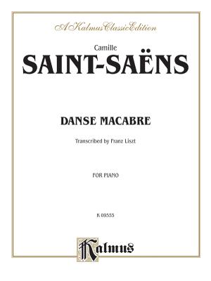 Danse Macabre - Saint-Sa�ns, Camille (Composer), and Liszt, Franz (Composer)