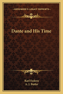 Dante & His Time
