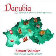 Danubia: a Personal History of Habsburg Europe