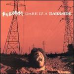Dare Iz a Darkside