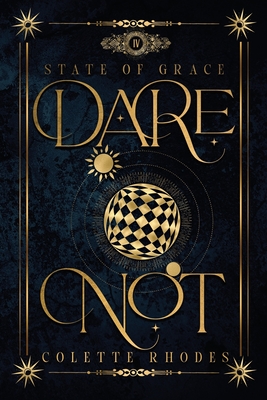 Dare Not - Rhodes, Colette