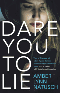 Dare You to Lie