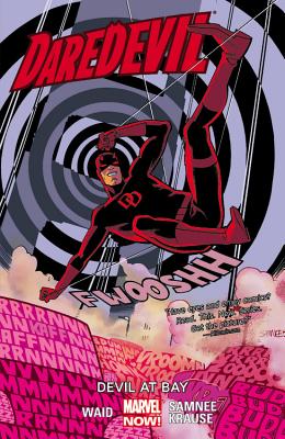 Daredevil Devil at Bay - Waid, Mark (Text by)
