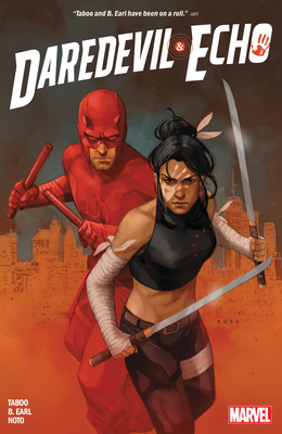 Daredevil & Echo - Taboo, and B Earl, and Nocenti, Ann