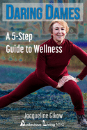 Daring Dames: A 5-Step Guide to Wellness