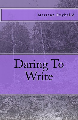 Daring To Write - Ruybalid, Mariana