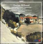 Darius Milhaud: Complete Piano Concertos