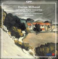 Darius Milhaud: Complete Piano Concertos - Michael Korstick (piano); SWR Radio Orchestra Kaiserslautern; Alun Francis (conductor)