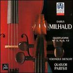 Darius Milhaud: Quatuors Nos.3, 4, 9, & 12