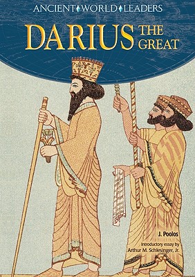 Darius the Great - Poolos, J