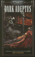 Dark Adeptus - Counter, Ben