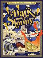 Dark and Stormy: 38 Cocktails to Make & Color