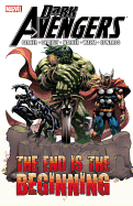 Dark Avengers: The End Is The Beginning