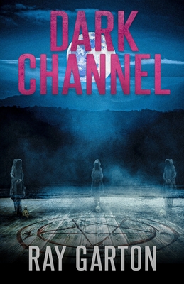 Dark Channel - Garton, Ray