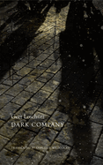 Dark Company: A Novel in Ten Rainy Nights