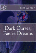 Dark Curses, Faerie Dreams