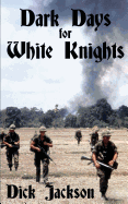 Dark Days for White Knights