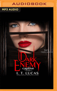 Dark Enemy Captive