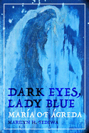 Dark Eyes, Lady Blue: Mar�a of �greda