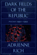 Dark Fields of the Republic: Poems 1991-1995