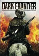 Dark Frontier - Kriv Stenders