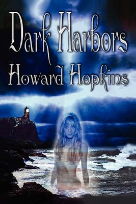 Dark Harbors - Hopkins, Howard