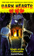 Dark Hearts: Magic at the Crossroads