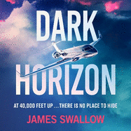 Dark Horizon: A high-octane thriller from the 'unputdownable' author of NOMAD