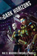 Dark Horizons: (revised Edition)