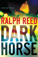 Dark Horse: A Political Thriller