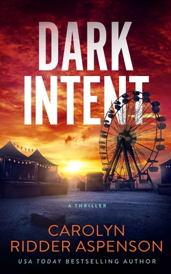 Dark Intent - Aspenson, Carolyn Ridder