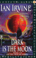 Dark is the Moon