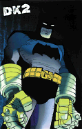 Dark Knight Strikes Again, the - Volume 3