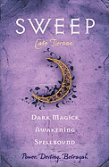 Dark Magick, Awakening, and Spellbound