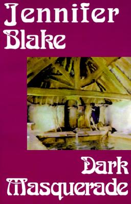 Dark Masquerade - Blake, Jennifer