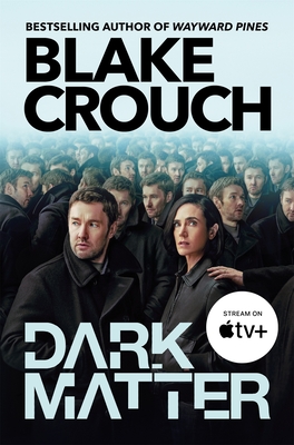 Dark Matter - Crouch, Blake